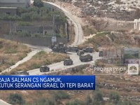 Raja Salman Cs Ngamuk, Kutuk Serangan Israel di Tepi Barat