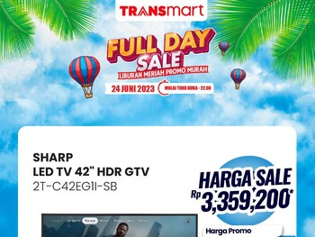 Transmart Full Day Besok: TV Rp 6 Jutaan, Diskon Rp 3 Jutaan