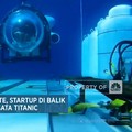Video: OceanGate, Startup di Balik Kapal Selam Wisata Titanic