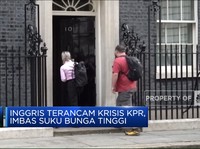 Video: Inggris Terancam Krisis KPR, Imbas Suku Bunga Tinggi!