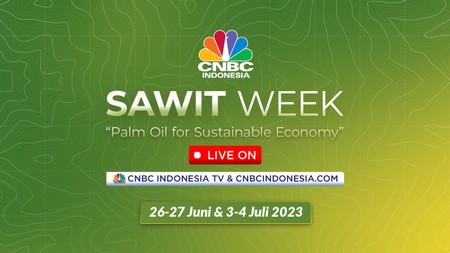 Sawit Week CNBC Indonesia: Palm Oil for Sustainable Economy