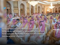 Video: Gak Cuma Anies, Ganjar Juga Diundang Pangeran Saudi