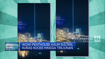 Luas & Mewah, 8 Penthouse 'Selangit' Serasa Surga Di Bumi!