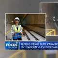 Pakai Bor Raksasa, MRT Bangun Stasiun di Bawah Monas