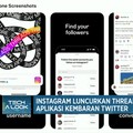 Instagram Luncurkan Threads di RI, Aplikasi Kembaran Twitter