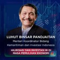 Luhut: Tak Ada Negara Maju di Dunia Ingin RI Jadi Negara Maju
