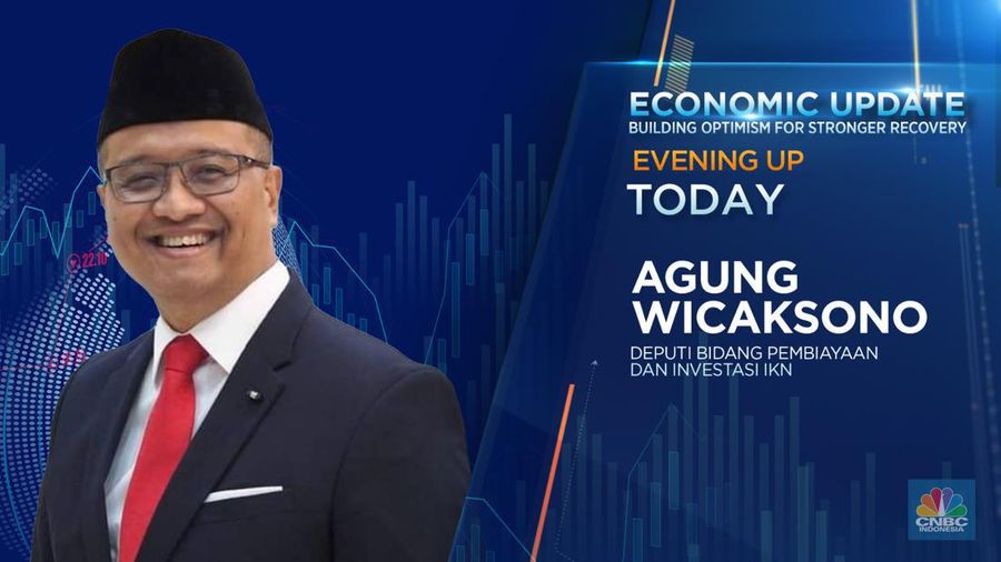 Deputi Bidang Pembiayaan dan Investasi IKN Agung Wicaksono dalam Economic Update di Program Evening Up yang berlangsung pada Selasa, (11/7/2023). (CNBC Indonesia TV)