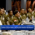 Dana Desa Naik, Ekonomi Makin Membaik?