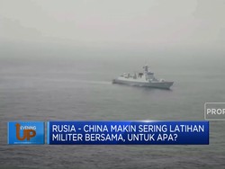 Rusia-China Makin Sering Latihan Militer Bersama,Untuk Apa?