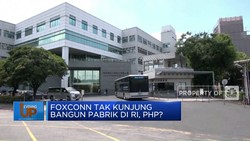 Foxconn tak Kunjung Bangun Pabrik di RI, PHP ?