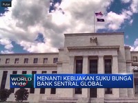 Video: Menanti Kebijakan Suku Bunga Bank Sentral Global