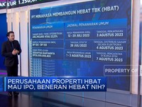 Perusahaan Properti HBAT Mau IPO, Mau Ikut Borong Gak Nih?