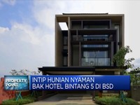 Intip Hunian Nyaman Bak Hotel Bintang 5 di BSD