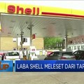 Waduh, Laba Shell Meleset Dari Target