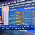 Modal Tipis & Likuiditas Ketat, IPO GRIA Layak Dibeli?
