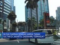 Daerah Sultan di Jakarta, Harga Tanah Tembus Rp200 Juta/M
