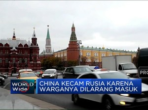 Video: China Kecam Rusia Karena Warganya Dilarang Masuk