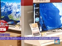 Hari ini! TV LED di Transmart Didiskon Jutaan Rupiah