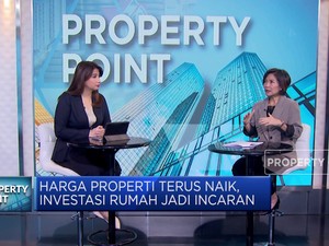 Harga Properti Terus Naik, Investasi Rumah Jadi Incaran