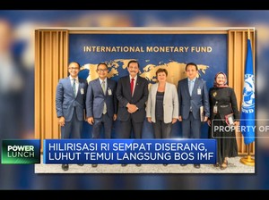 Hilirisasi RI Sempat Diserang, Luhut Temui Langsung Bos IMF