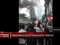 Video: Halte TransJakarta Tendean Terbakar