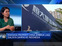Bisnis Properti China Terlilit Hutang,Nasib Properti RI Aman?