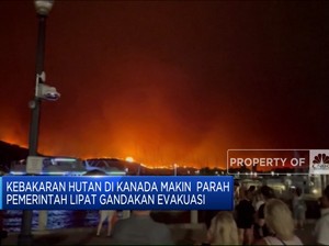 Kebakaran Hutan Kanada Memburuk, Evakuasi Dilipat Gandakan!