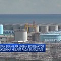 Jepang Buang Air Limbah Fukushima ke Laut Mulai 24 Agustus