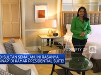 Jadi Sultan Semalam, Ini Rasanya Nginap di Presidential Suite