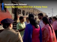 Kereta di India Terbakar Gegara Penumpang Bikin Kopi, 9 Tewas
