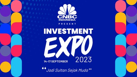 Investment Expo 2023: Jadi Sultan Sejak Muda!