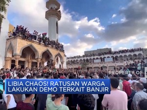 Libia Chaos! Ratusan Warga Demo Masalah Banjir