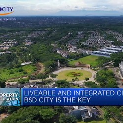 Liveable and Integrated City, BSD City is The Key