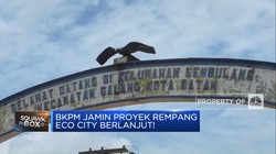 BKPM Jamin Proyek Rempang Eco City Berlanjut!