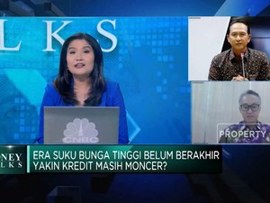 Era Suku Bunga Tinggi Belum Berakhir, Kredit Masih Moncer?