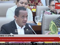 Tiba-tiba Sebut Saya Tidak Bodoh Depan DPR, Ini Alasan Bahlil