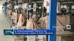 6 Perusahaan Tekstil RI Rumahkan Lebih 5.000 Orang
