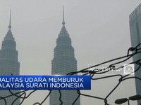 Video: Kualitas Udara Memburuk, Malaysia Surati Indonesia