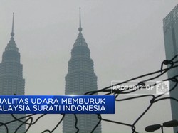 Video: Kualitas Udara Memburuk, Malaysia Surati Indonesia