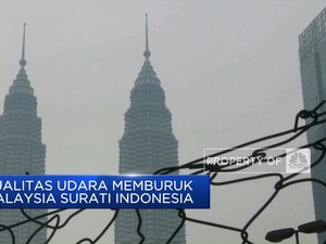 Video: Kualitas Udara Memburuk, Malaysia Surati Indonesia