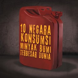 10 Negara Konsumsi Minyak Bumi Terbesar Dunia, Ada RI?