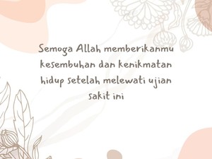 50 Ucapan Semoga Lekas Sembuh dalam Islam, Penuh Doa Tulus