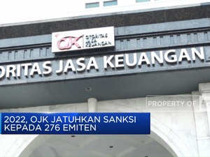  2022, OJK Jatuhkan Sanksi Kepada 276 Emiten