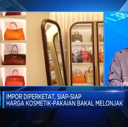 Jokowi Perketat Impor, Harga Komestik-Pakaian Bisa Meroket?