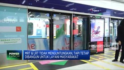 MRT & LRT Tak Untung, Tetap Dibangun Tuk Layani Masyarakat