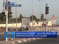 Kehidupan di Sderot - Selatan Israel Sepi