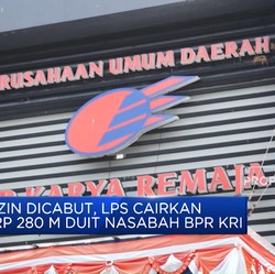 Izin Dicabut, LPS Cairkan Rp 280 Miliar Duit Nasabah BPR KRI