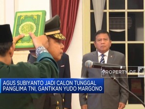 Agus Subiyanto Jadi Calon Tunggal Panglima TNI