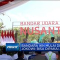 Bandara IKN Mulai Dibangun, Jokowi: Bisa Dipakai Juni 2024