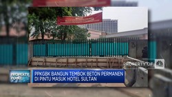 PPKGBK Bangun Tembok Beton di Pintu Masuk Hotel Sultan
